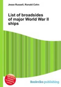 List of broadsides of major World War II ships