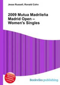 2009 Mutua Madrilena Madrid Open – Women