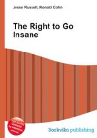 The Right to Go Insane
