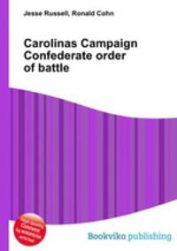 Carolinas Campaign Confederate order of battle