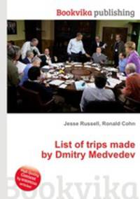 List of trips made by Dmitry Medvedev