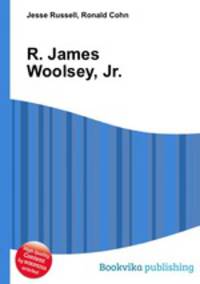 R. James Woolsey, Jr.