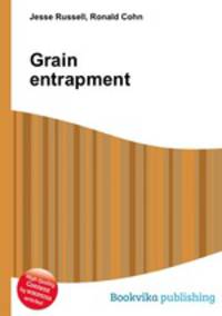Grain entrapment