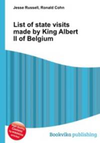 List of state visits made by King Albert II of Belgium