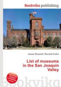 List of museums in the San Joaquin Valley