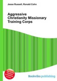 Aggressive Christianity Missionary Training Corps