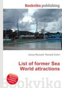 List of former Sea World attractions