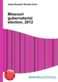 Missouri gubernatorial election, 2012