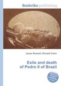 Exile and death of Pedro II of Brazil