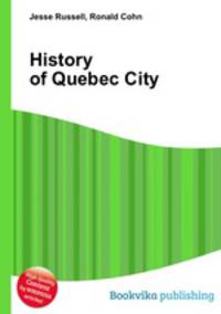 History of Quebec City