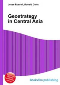 Geostrategy in Central Asia