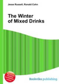 The Winter of Mixed Drinks