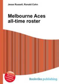 Melbourne Aces all-time roster