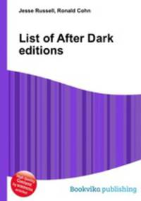 List of After Dark editions