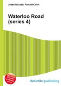 Waterloo Road (series 4)
