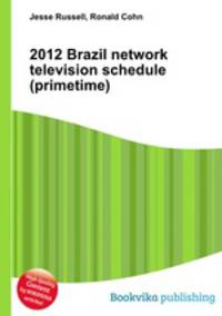 2012 Brazil network television schedule (primetime)