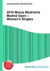 2010 Mutua Madrilena Madrid Open – Women