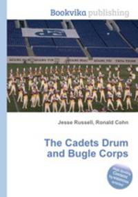 The Cadets Drum and Bugle Corps