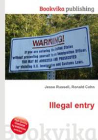 Illegal entry