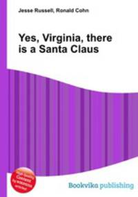 Yes, Virginia, there is a Santa Claus