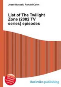List of The Twilight Zone (2002 TV series) episodes