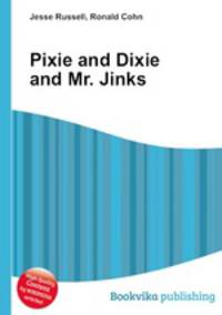 Pixie and Dixie and Mr. Jinks