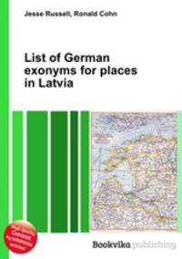 List of German exonyms for places in Latvia