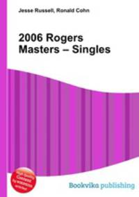 2006 Rogers Masters – Singles