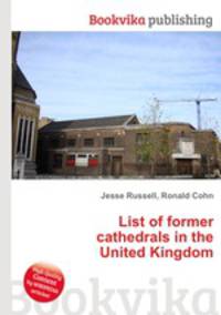 List of former cathedrals in the United Kingdom
