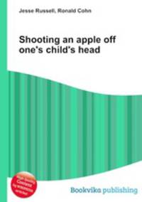 Shooting an apple off one