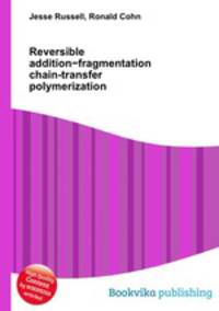 Reversible addition?fragmentation chain-transfer polymerization
