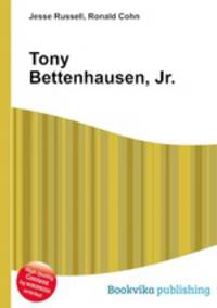 Tony Bettenhausen, Jr.
