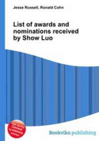 List of awards and nominations received by Show Luo