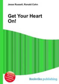 Get Your Heart On!