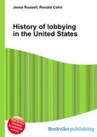 History of lobbying in the United States
