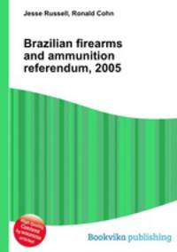 Brazilian firearms and ammunition referendum, 2005