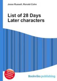 List of 28 Days Later characters