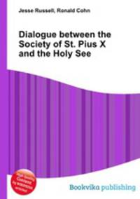 Dialogue between the Society of St. Pius X and the Holy See