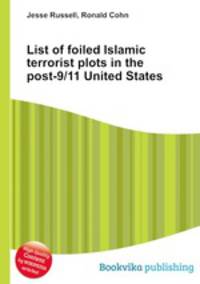 List of foiled Islamic terrorist plots in the post-9/11 United States