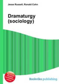Dramaturgy (sociology)