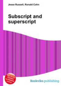 Subscript and superscript