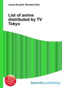 List of anime distributed by TV Tokyo