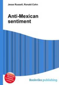 Anti-Mexican sentiment