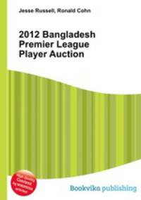 2012 Bangladesh Premier League Player Auction