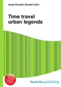 Time travel urban legends