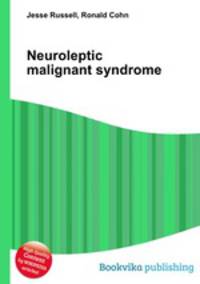 Neuroleptic malignant syndrome