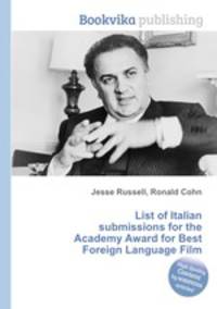 List of Italian submissions for the Academy Award for Best Foreign Language Film