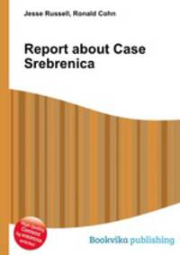 Report about Case Srebrenica