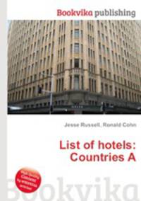 List of hotels: Countries A