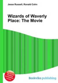 Wizards of Waverly Place: The Movie